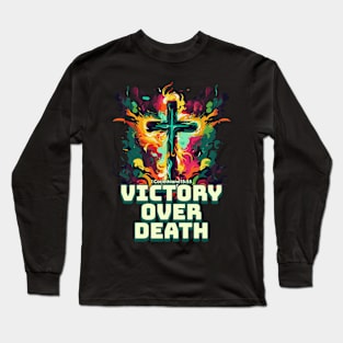 VICTORY OVER DEATH Easter Design Long Sleeve T-Shirt